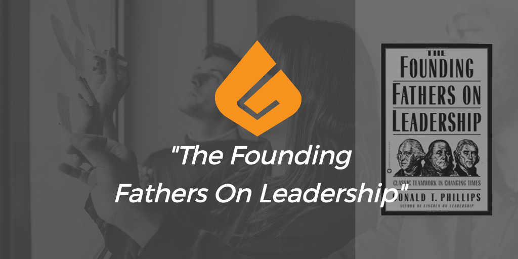 The Founding Fathers on Leadership: Book Review