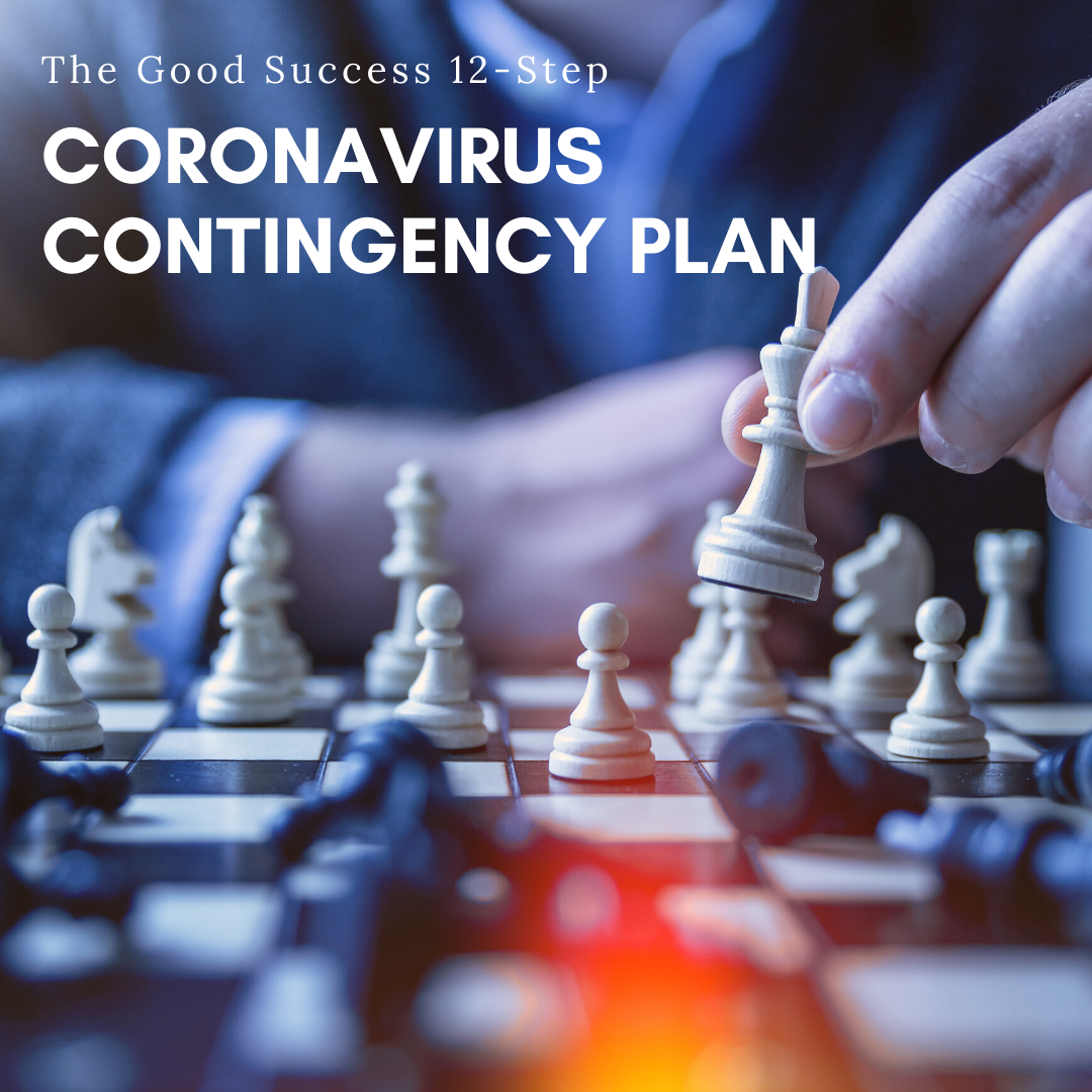 The Good Success 12-Step Coronavirus Contingency Planning Program for Small Business Owners