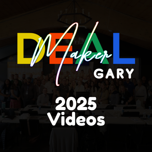 VIDEOS | Gary Deal Maker 2025